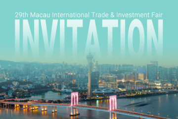 Invitation for 29th Macau International Trade & Investment Fair