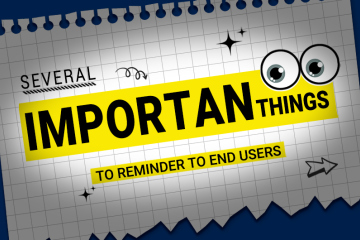 Plusieurs points importants à rappeler aux utilisateurs finaux