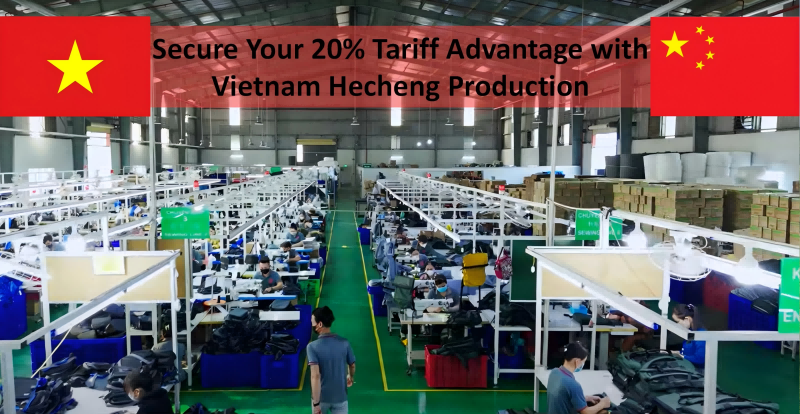 Asegure su ventaja arancelaria del 20% con la producción de Hecheng de Vietnam