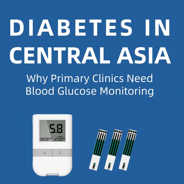 Diabetes in Central Asia: Why Primary Clinics Need Blood Glucose Monitoring