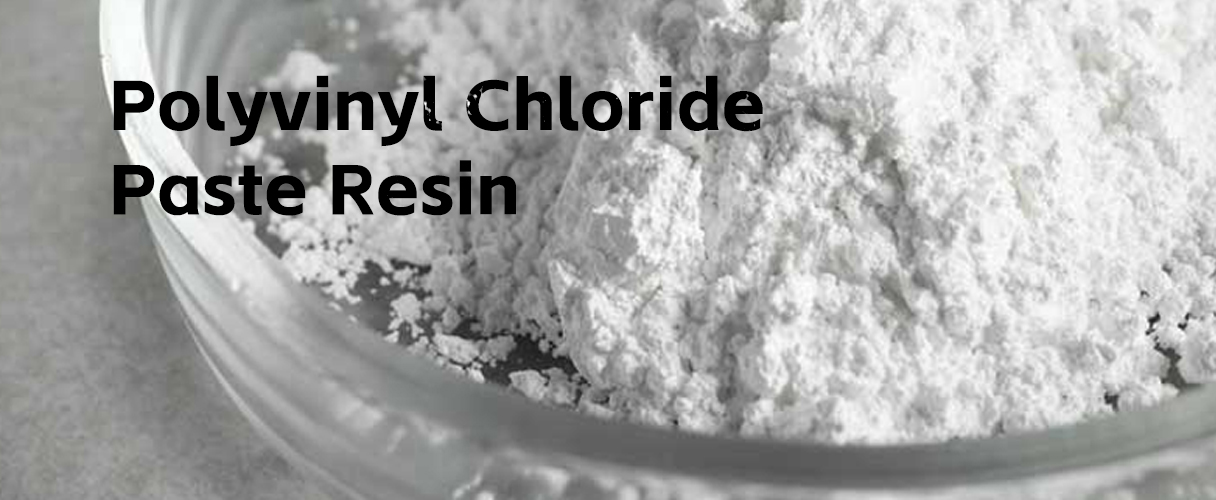 Polyvinyl Chloride Paste Resin