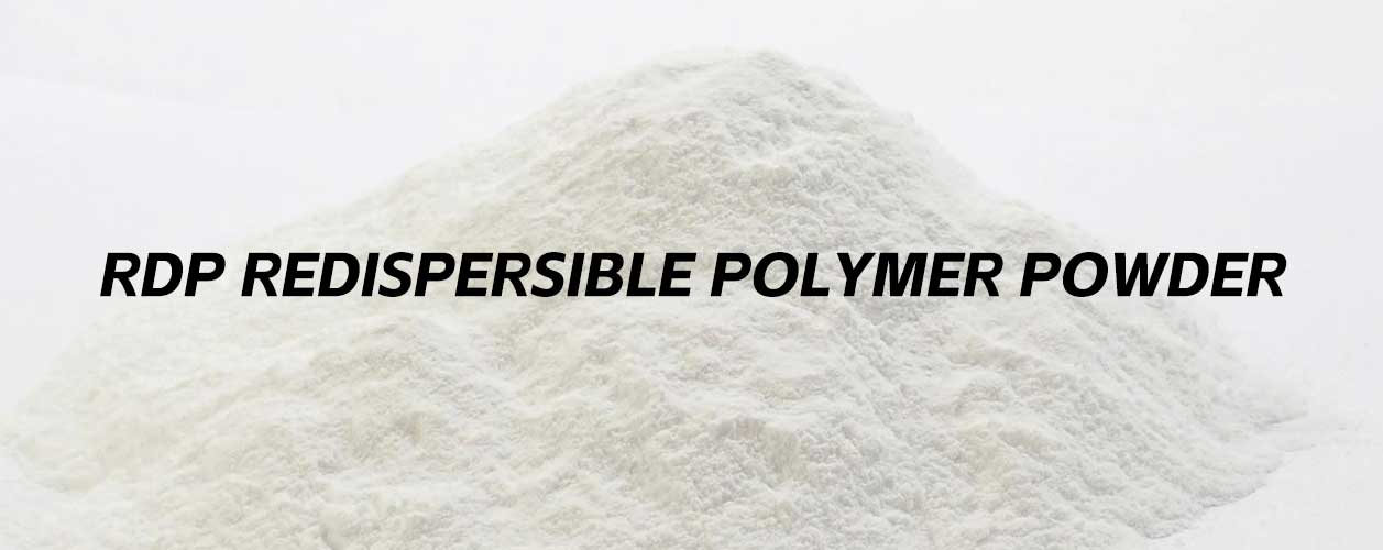 Redispersible Polymer Powder (RDP)