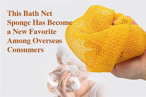 This Bath Net Sponge Has Become a New Favorite Among Overseas Consumers