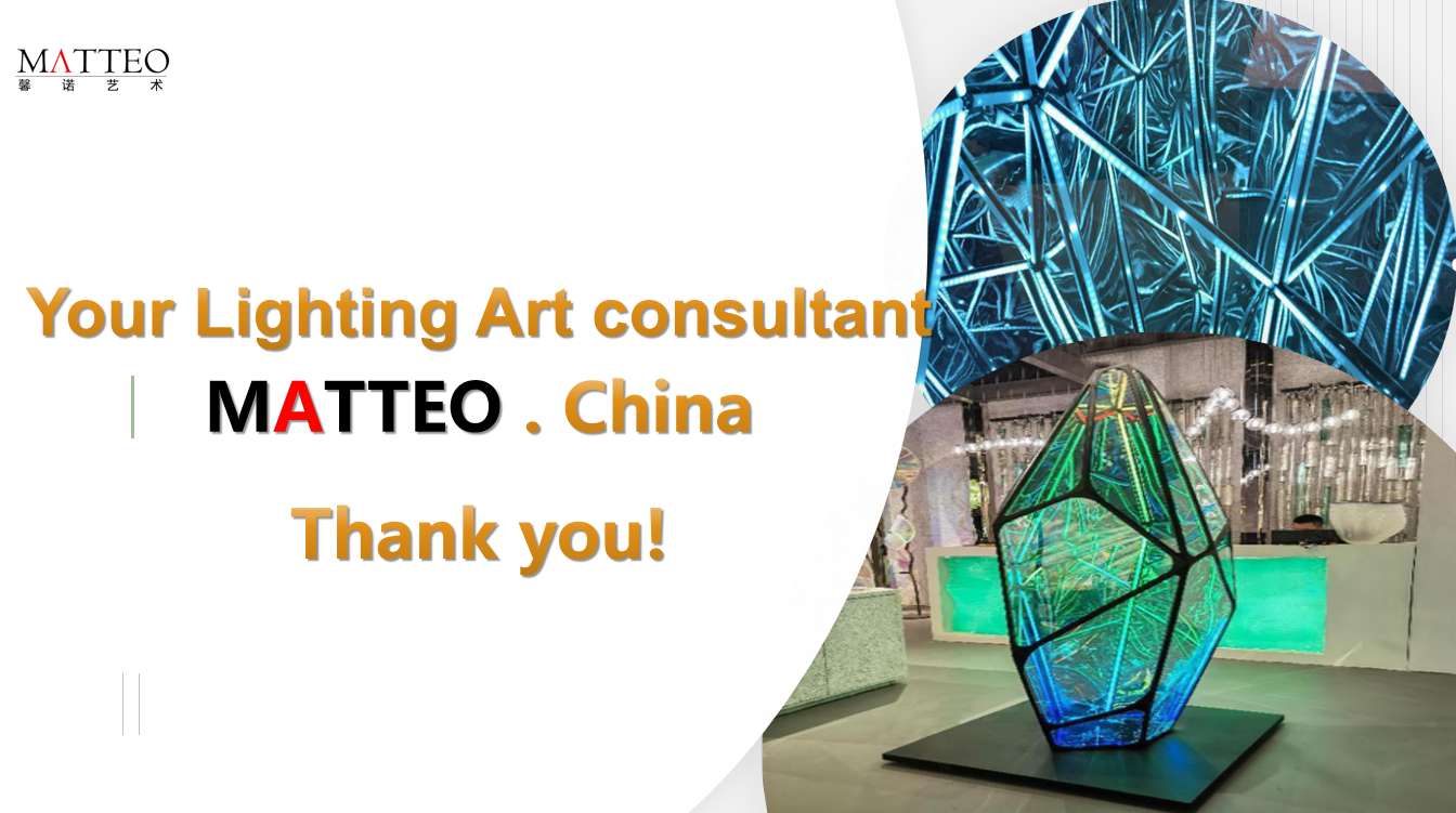 Sinuo Art (MATTEO) is a factory that has been engaged in lighting customization for 16 years
