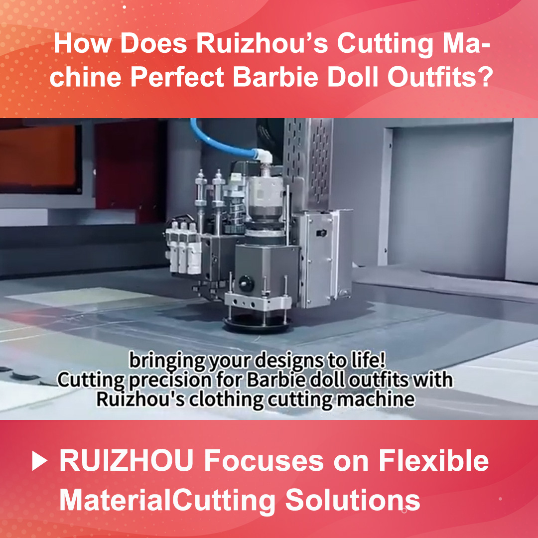 How Does Ruizhou’s Cutting Machine Perfect Barbie Doll Outfits?