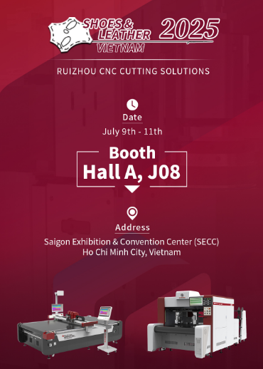 Explore Precision Leather Cutting with RUIZHOU at SHOES & LEATHER Vietnam 2025 Explore Precision Leather Cutting with RUIZHOU at SHOES & LEATHER Vietnam 2025