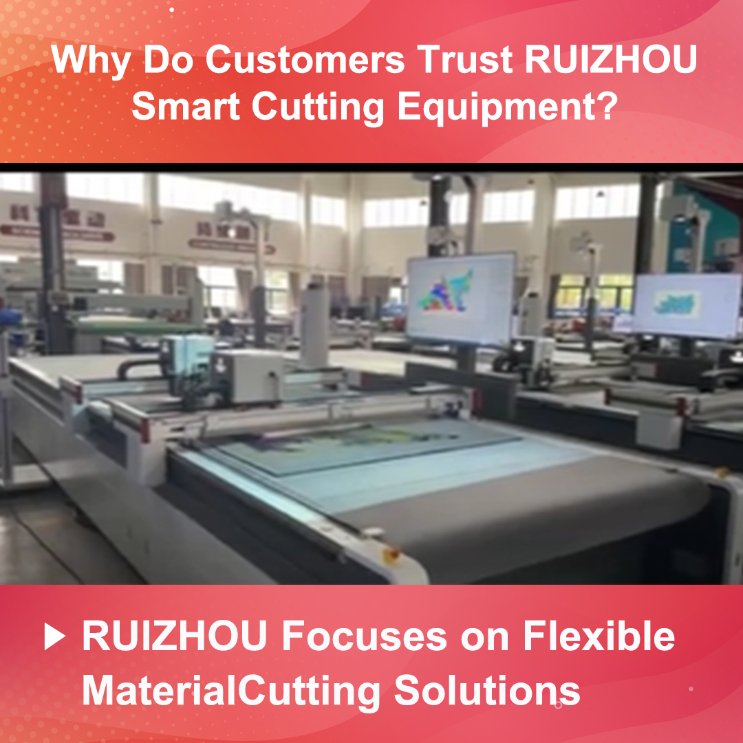 Why Do Customers Trust RUIZHOU Smart Cutting Equipment?