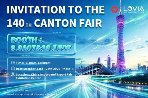 LOVIA® Invites You to Phase II of the 140th Canton Fair