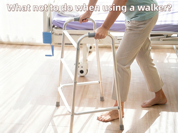 Ano ang hindi dapat gawin kapag gumagamit ng walker?