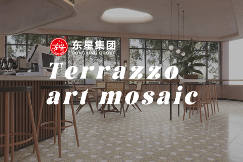 ​Dongxing Inorganic Terrazzo Art Mosaic: A Unique Sense of Design