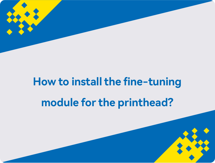 Cara memasang modul fine-tuning untuk printhead tanpa subtitle