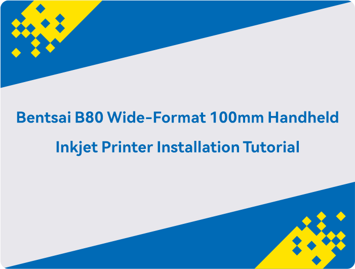 Installatiehandleiding voor de Bentsai B80 grootformaat 100mm handinkjetprinter