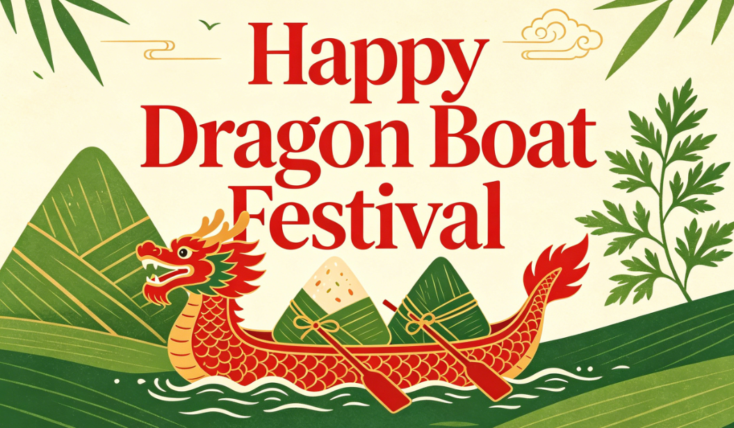 Dragon Boat Festival Holiday Notice