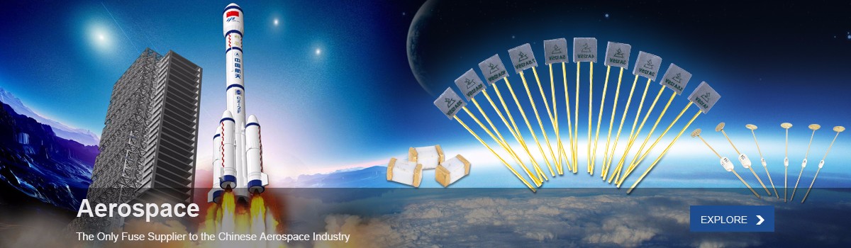 The Only Supplier of Chinese Aerospace Fuses