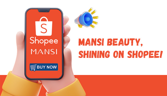 MANSI Beauty, shining on Shopee!
