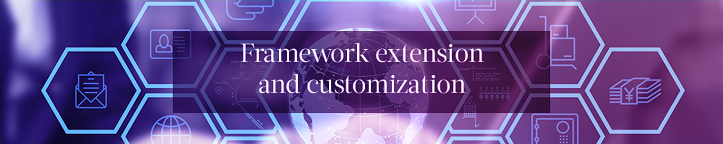 Customized framework solutions