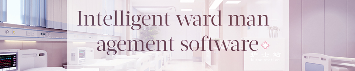 Intelligent ward management software