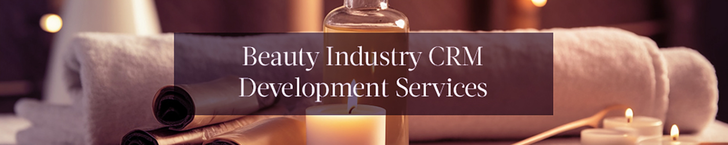 Beauty Industry CRM Development Services