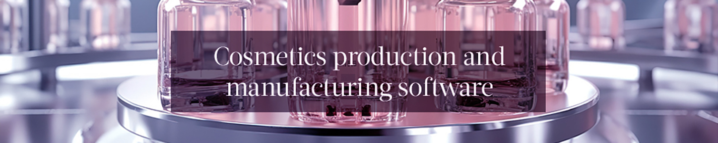 Cosmetics production and manufacturing software