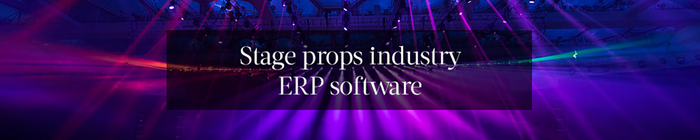 Stage props industry ERP software