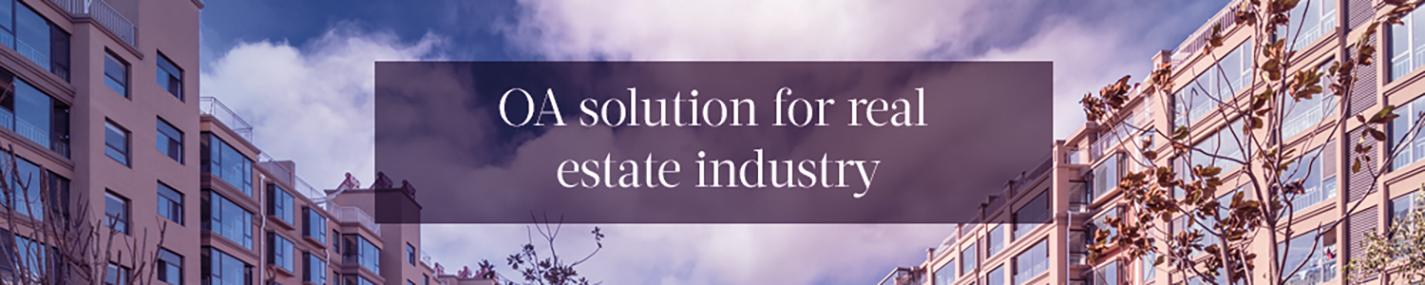 OA solution for real estate industry