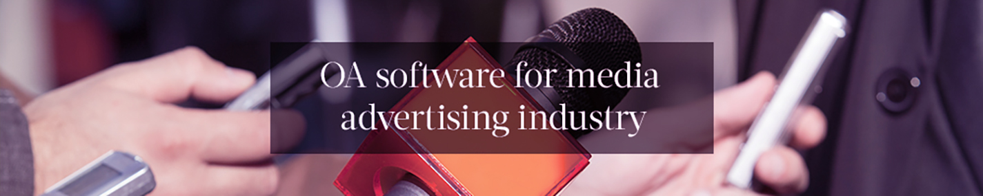 OA software for media advertising industry