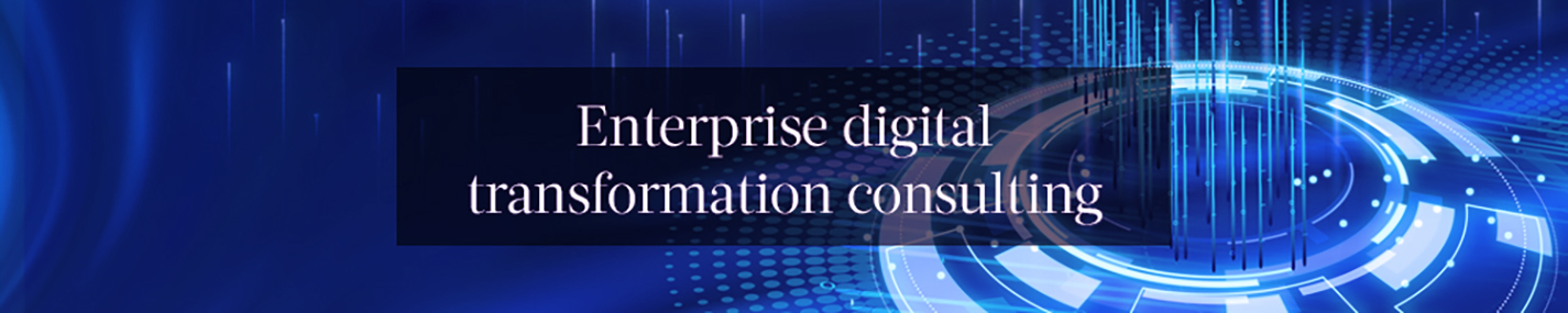 Enterprise digital transformation consulting