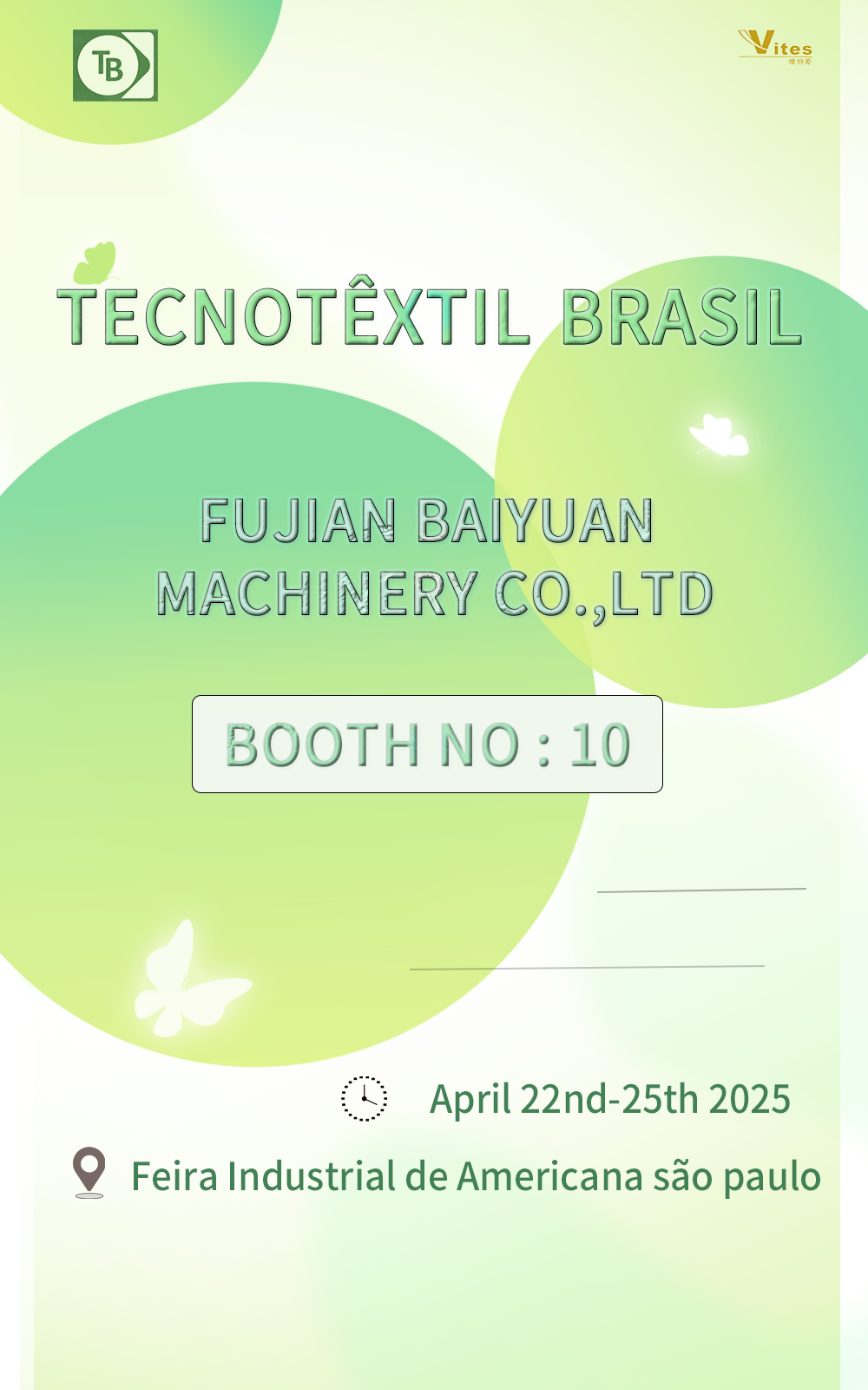 TECNOTÊXTIL BRASIL, April 22nd-25th 2025 TECNOTÊXTIL BRASIL, April 22nd-25th 2025