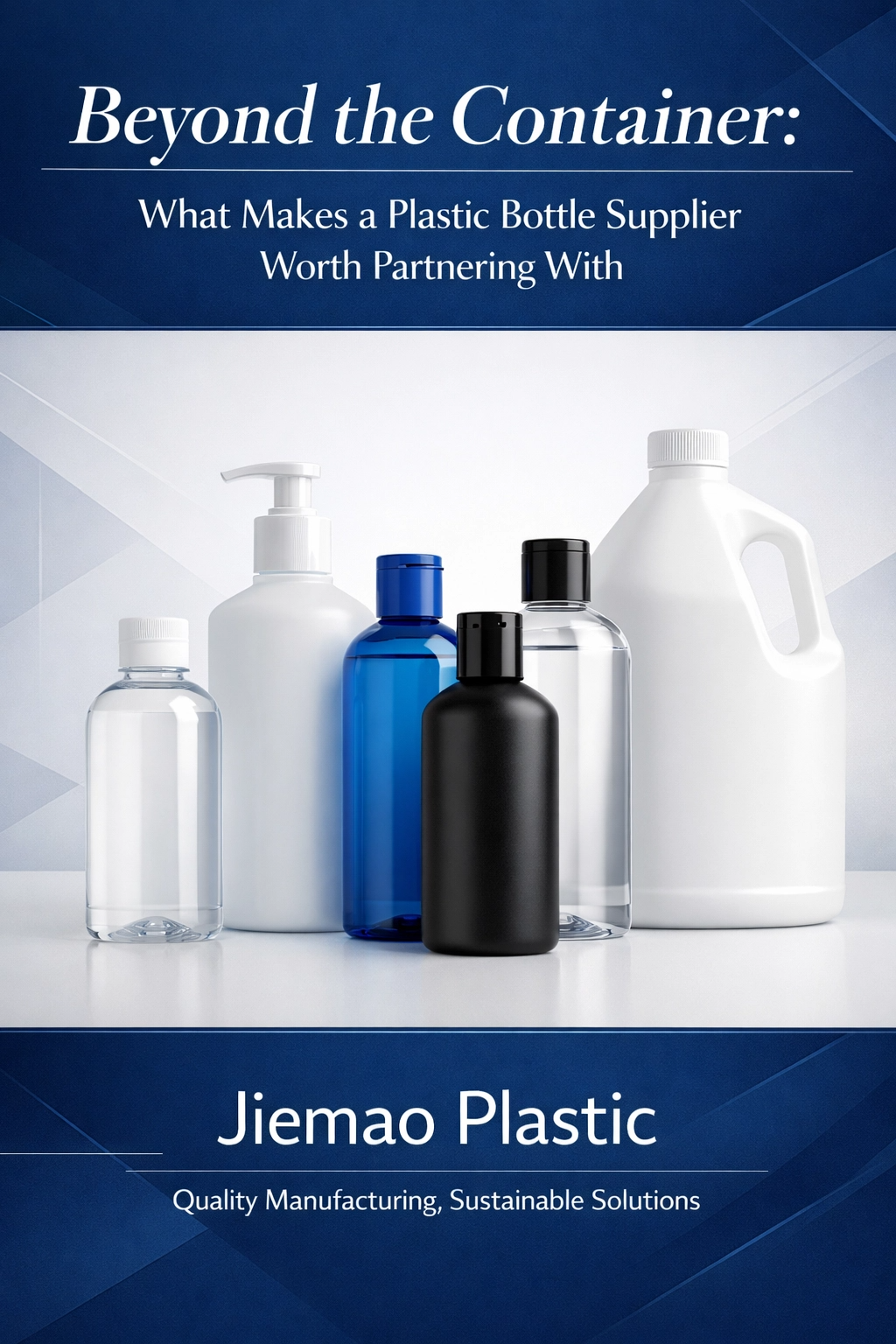 Beyond the Container: What Makes a Plastic Bottle Supplier Worth Partnering With