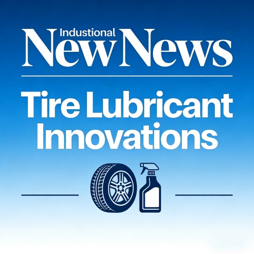 Tire Lubricant Innovations Drive Efficiency and Sustainability in Global Automotive Sector