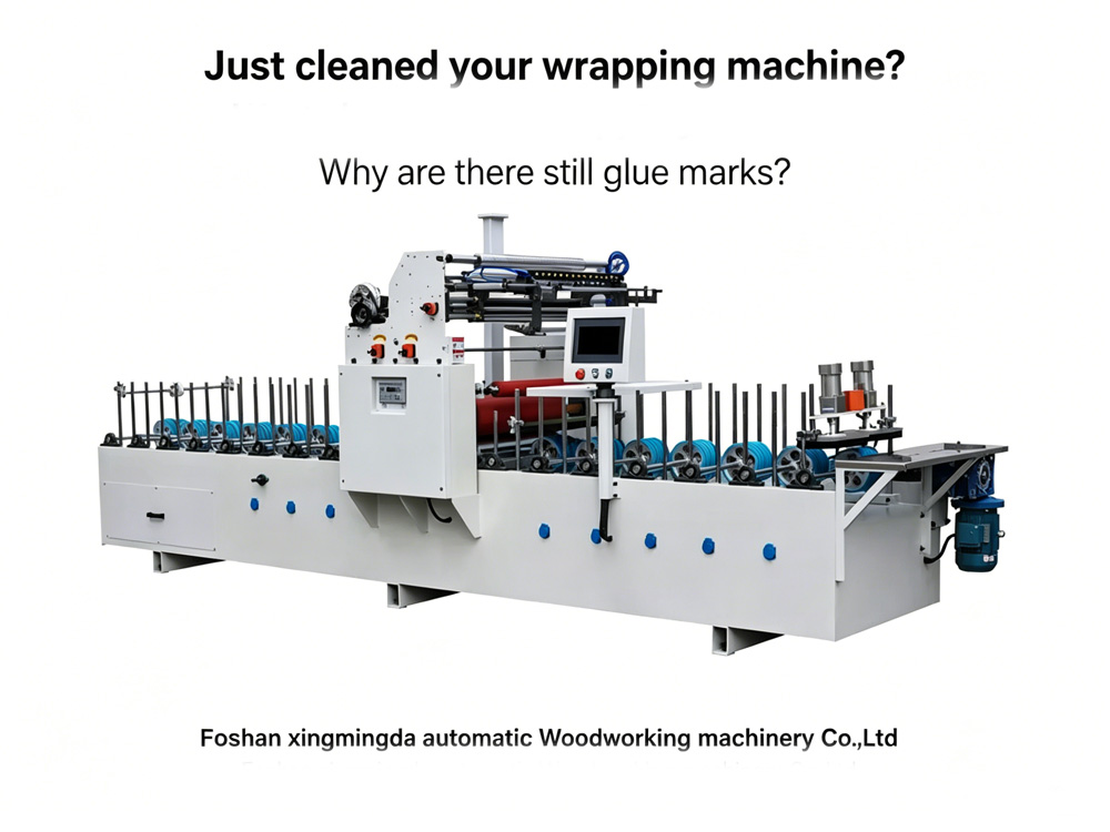 Just cleaned your wrapping machine? Why are there still glue marks?