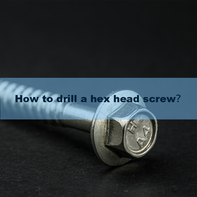 Как просверлить винт с шестигранной головкой?