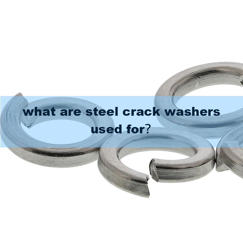 steel crack washers