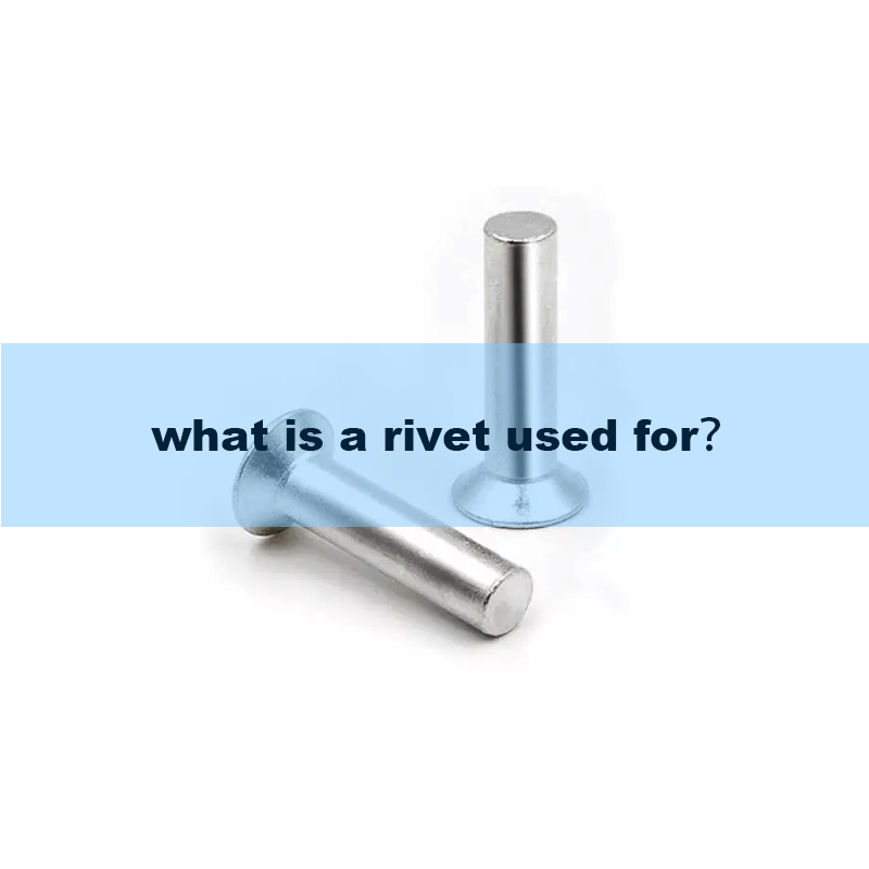 для чего используется заклепка?