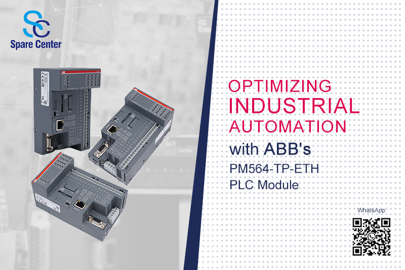 एबीबी के पीएम564-टीपी-ईटीएच पीएलसी मॉड्यूल के साथ औद्योगिक स्वचालन का अनुकूलन