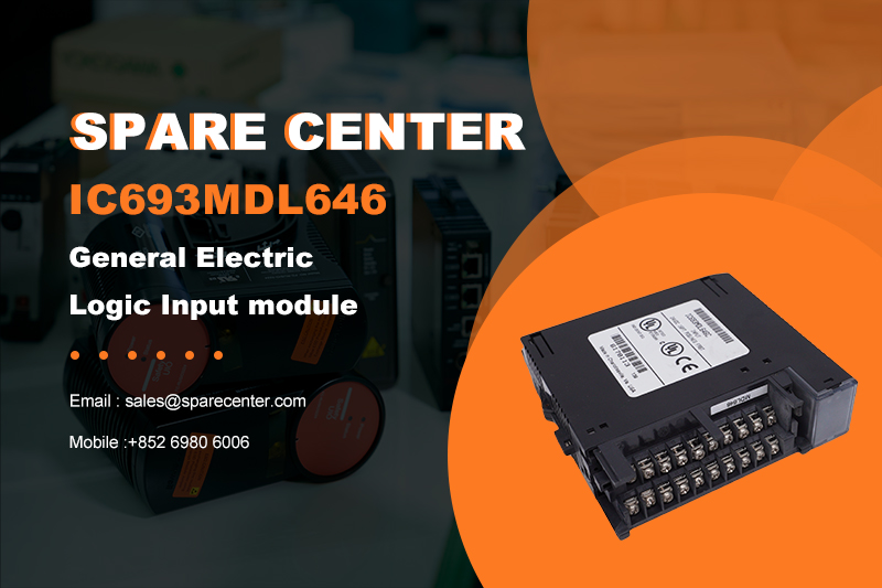 IC693MDL646 लॉजिक इनपुट मॉड्यूल का व्यापक अवलोकन IC693MDL646 लॉजिक इनपुट मॉड्यूल का व्यापक अवलोकन