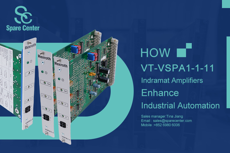 वीटी-वीएसपीए1-1-11 इन्द्रमैट एम्पलीफायरों से औद्योगिक स्वचालन में कैसे वृद्धि होती है