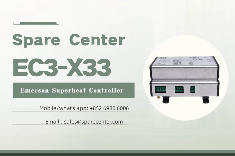 ईसी3-X33 एमर्सन सुपरहीट कंट्रोलर: विशेषताएं और उपयोग