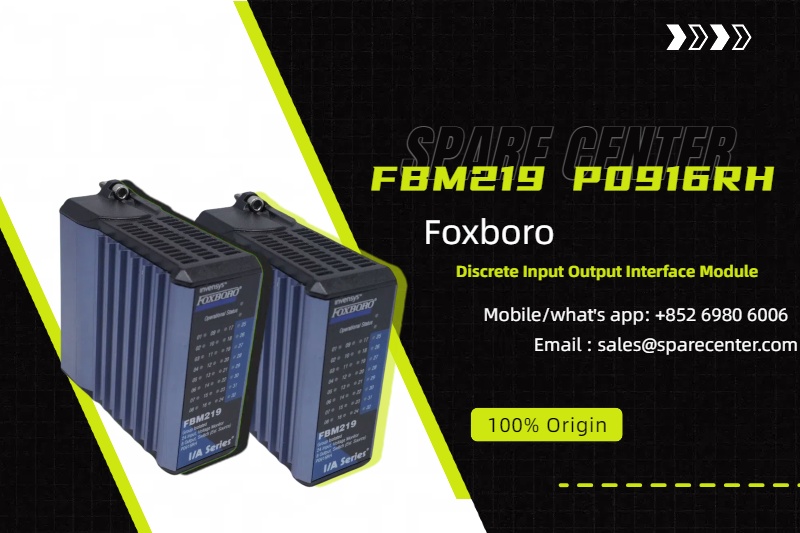 एफबीएम219 P0916RH: फॉक्सबोरो I/O मॉड्यूल में मुख्य अंतर्दृष्टि एफबीएम219 P0916RH: फॉक्सबोरो I/O मॉड्यूल में मुख्य अंतर्दृष्टि