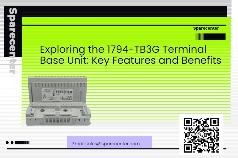 1794-TB3G टर्मिनल बेस यूनिट की खोज: मुख्य विशेषताएं और लाभ 1794-TB3G टर्मिनल बेस यूनिट की खोज: मुख्य विशेषताएं और लाभ