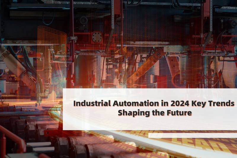 Tự động hóa công nghiệp năm 2024: Những xu hướng chính định hình tương lai Tự động hóa công nghiệp năm 2024: Những xu hướng chính định hình tương lai