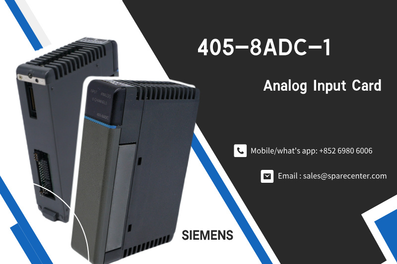 सीमेंस 405-8ADC-1 इनपुट कार्ड के साथ औद्योगिक दक्षता बढ़ाएँ