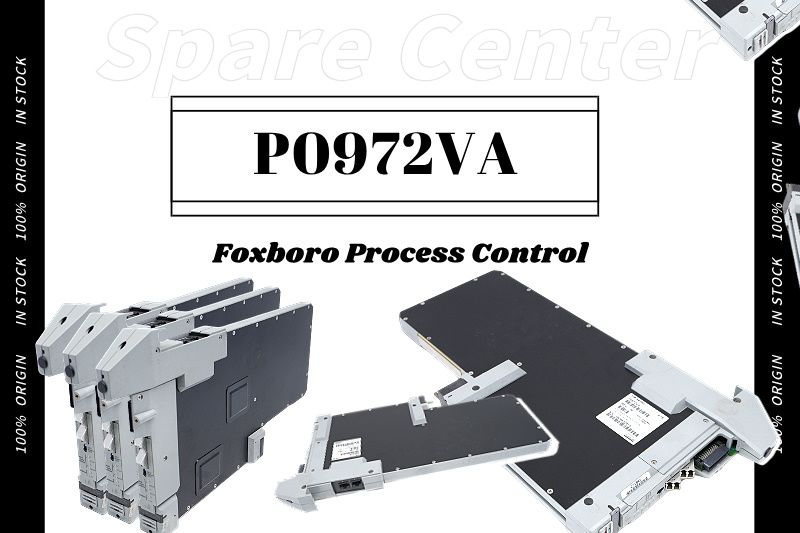 P0972VA फॉक्सबोरो प्रोसेस कंट्रोल सॉल्यूशन्स के साथ दक्षता को अधिकतम करना