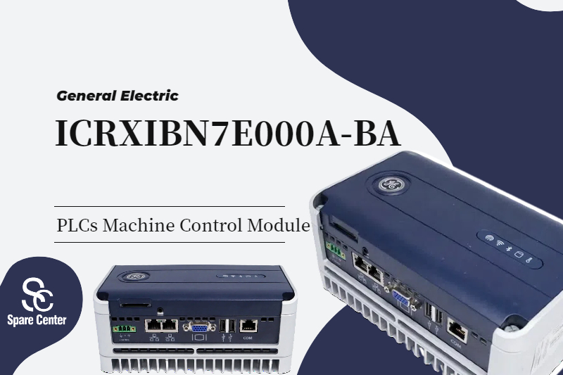 ICRXIBN7E000A-बी ० ए नियंत्रण मॉड्यूल के साथ स्वचालन दक्षता को बढ़ावा देना ICRXIBN7E000A-बी ० ए नियंत्रण मॉड्यूल के साथ स्वचालन दक्षता को बढ़ावा देना