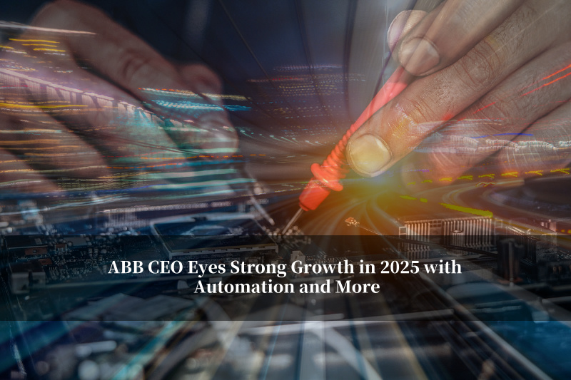 एबीबी के सीईओ ने 2025 में स्वचालन और अन्य क्षेत्रों में मजबूत वृद्धि की उम्मीद जताई