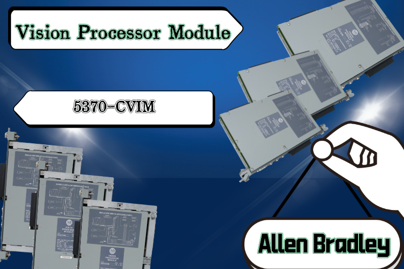 5370-सीवीआईएम: इंडस्ट्रियल विज़न का स्मार्ट कोर