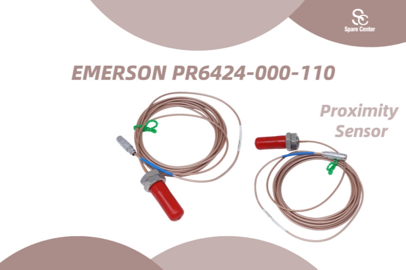 Bạn đang tìm kiếm EMERSON PR6424-000-110? Hướng dẫn toàn diện về cảm biến tiệm cận chính xác. Bạn đang tìm kiếm EMERSON PR6424-000-110? Hướng dẫn toàn diện về cảm biến tiệm cận chính xác.