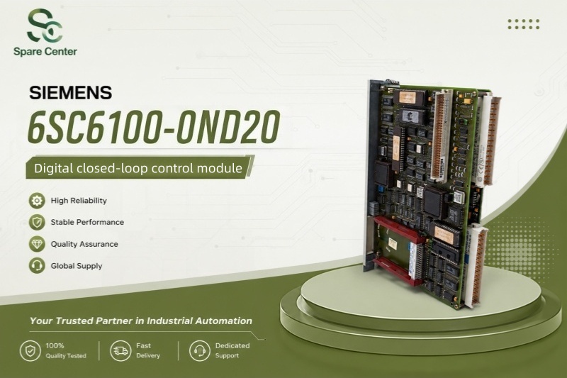 Why Siemens 6SC6100-0ND20 Still Matters for CNC Repair? Why Siemens 6SC6100-0ND20 Still Matters for CNC Repair?