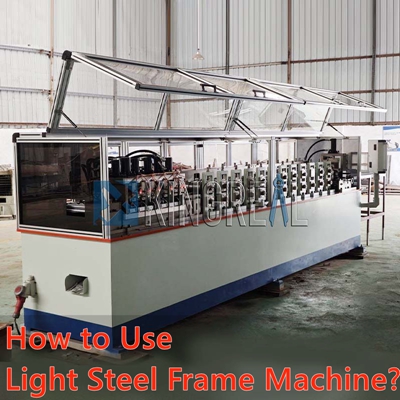 How to Use Light Steel Frame Machine?