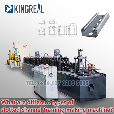 What are different types of slotted channel framing making machine?